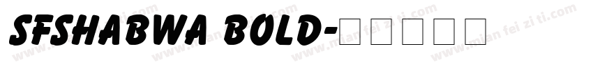 SFShabwa Bold字体转换